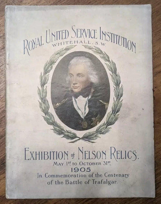 VERY RARE BOOK EXHIBITION OF NELSON RELICS 1905 ROYAL UNITED SERVICE INSTITUTION