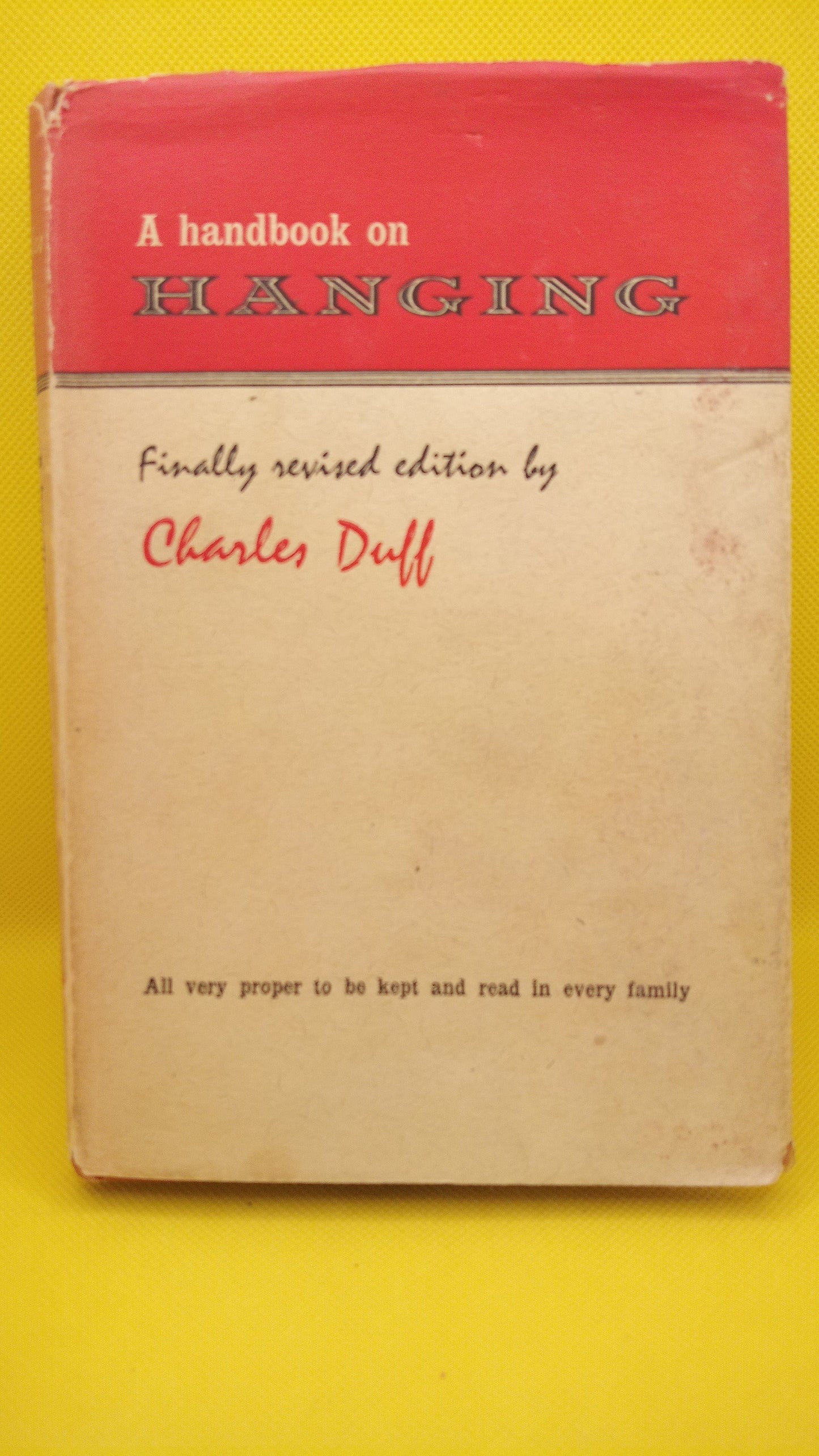 A Handbook on Hanging Charles Duff 1961