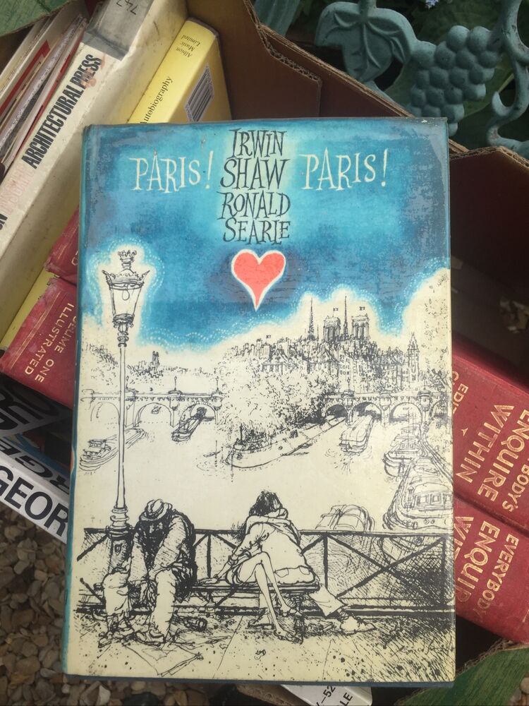 Paris! Paris! Irwin Shaw Ronald Searle 1st Edition 1977 RARE