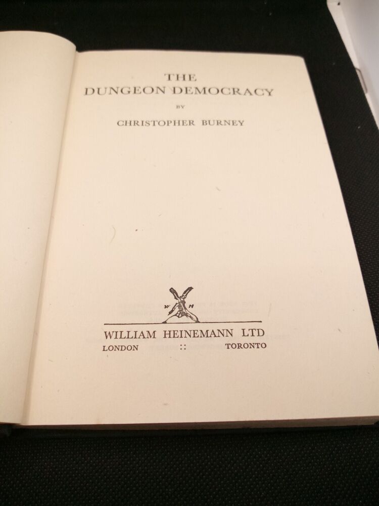 The Dungeon Democracy Christopher Burney 1945 1st What Became Of Civilization